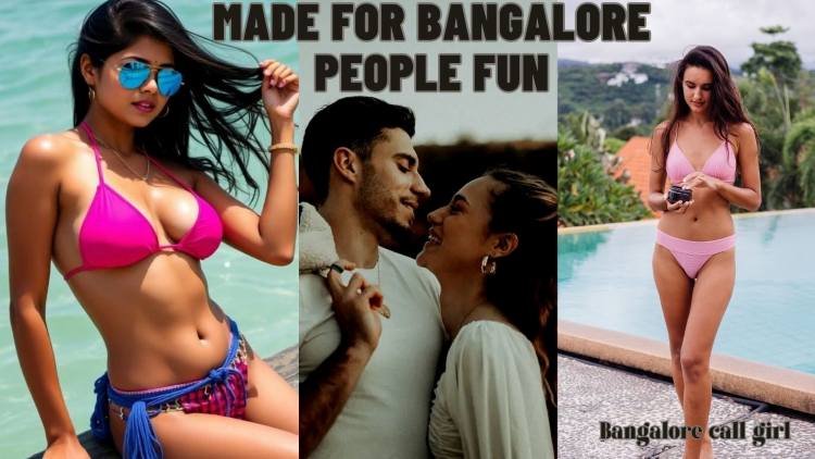 Made For Bangalore People Fun, Choose Call Girls In Bangalore